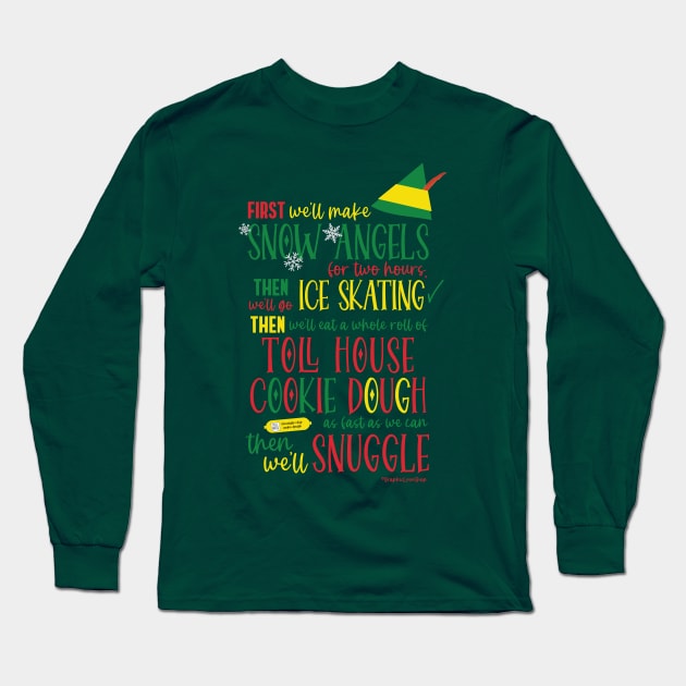 Buddy Elf Itinerary © GraphicLoveShop Long Sleeve T-Shirt by GraphicLoveShop